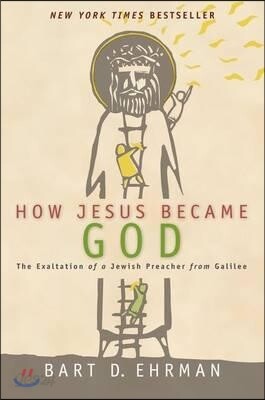 How Jesus Became God