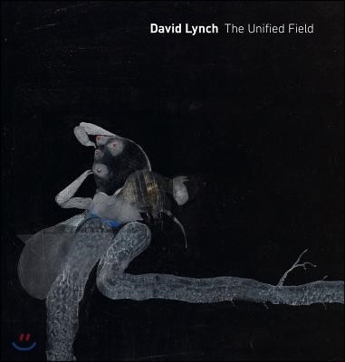 David Lynch: The Unified Field