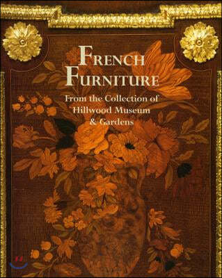 French Furn. from the Coll. of Hillwood Museum