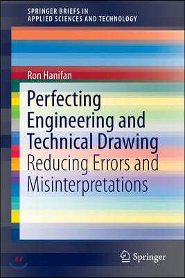 Perfecting Engineering and Technical Drawing: Reducing Errors and Misinterpretations