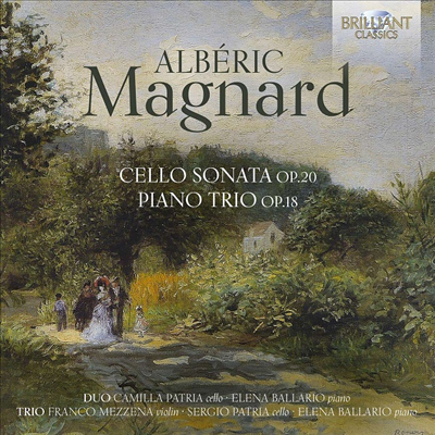 ĸ: ǾƳ  & ÿ ҳŸ (Magnard: Piano Trios & Cello Sonatas)(CD) - Trio Mezzena-Patria-Ballario