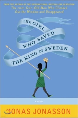 The Girl Who Saved the King of Sweden