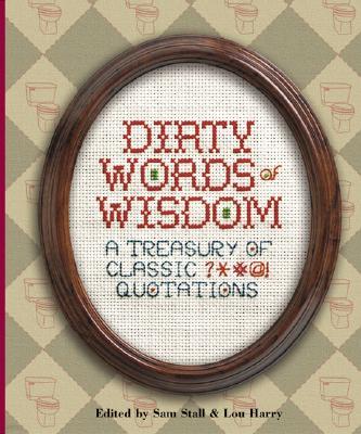 Dirty Words of Wisdom