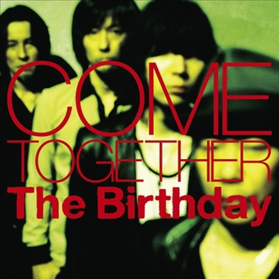 The Birthday - Come Together (CD)