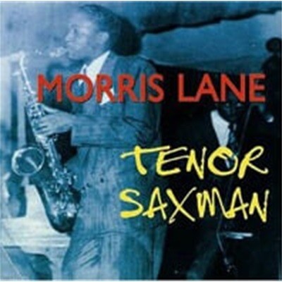 Morris Lane / Tenor Saxman (수입)