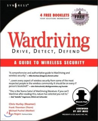 Wardriving: Drive, Detect, Defend: A Guide to Wireless Security