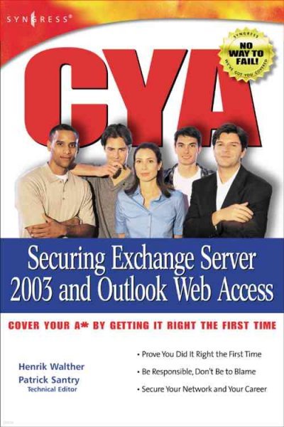CYA Securing Exchange Server 2003 and Outlook Web Access