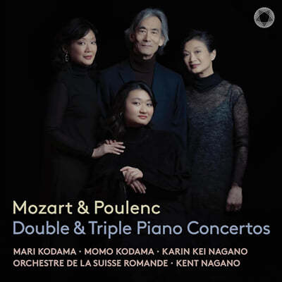 Kent Nagano Ʈ / Ǯũ: 2 3 ǾƳ븦  ְ (Mozart & Poulenc Double & Triple Piano Concertos)