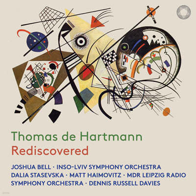 토마스 드 하르트만: 바이올린 협주곡, 첼로 협주곡 (Thomas de Hartmann Rediscovered)
