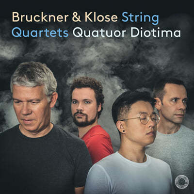 Quatuor Diotima ũ & ũ:  ְ (Bruckner & Klose: String Quartets)