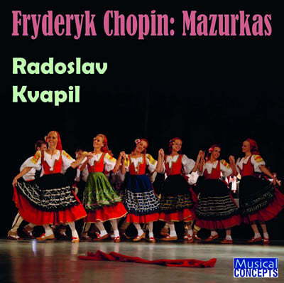 Radoslaw Kvapil 쇼팽: 마주르카 작품집 (Chopin: Mazurkas)