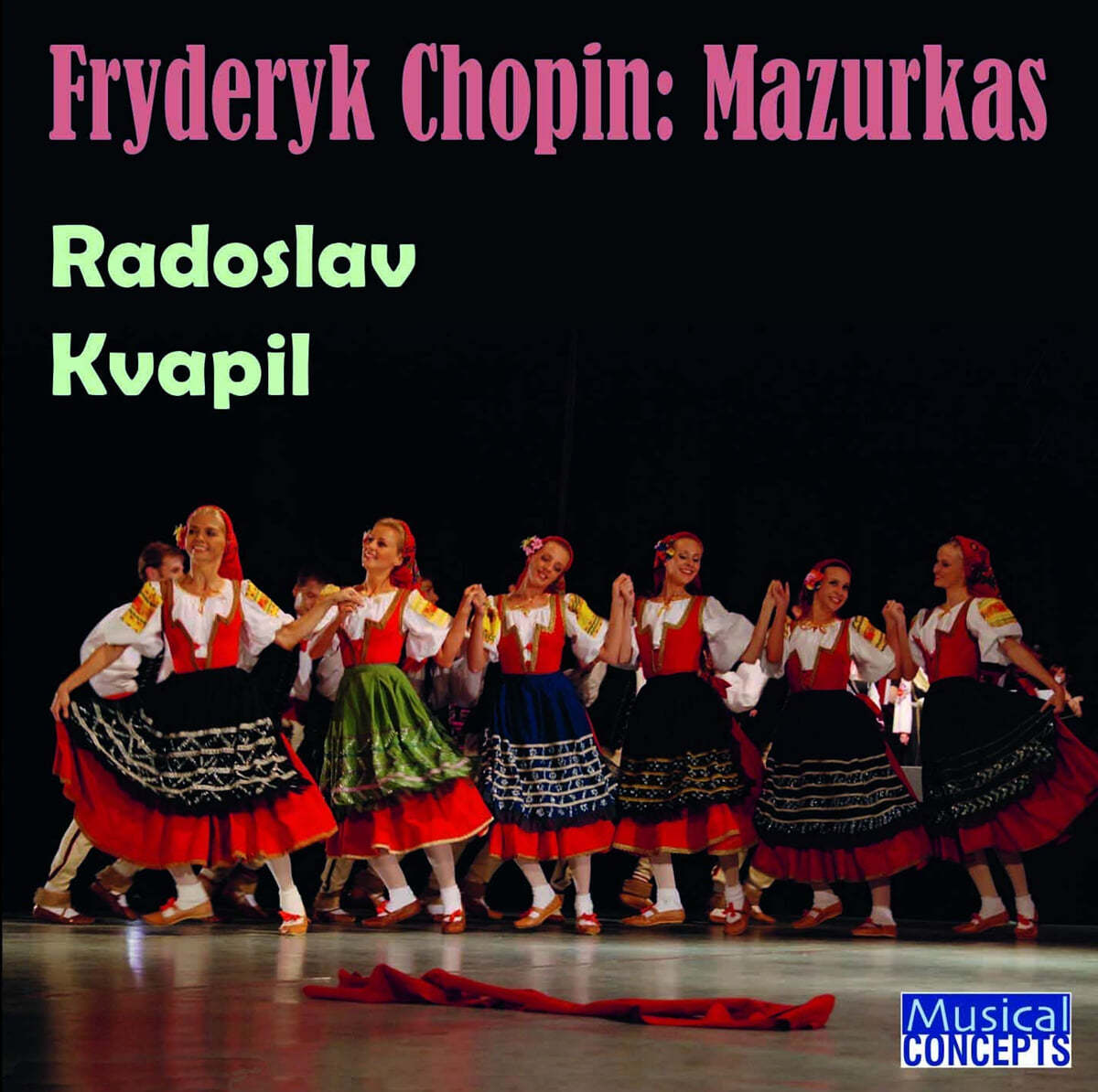 Radoslaw Kvapil 쇼팽: 마주르카 작품집 (Chopin: Mazurkas)