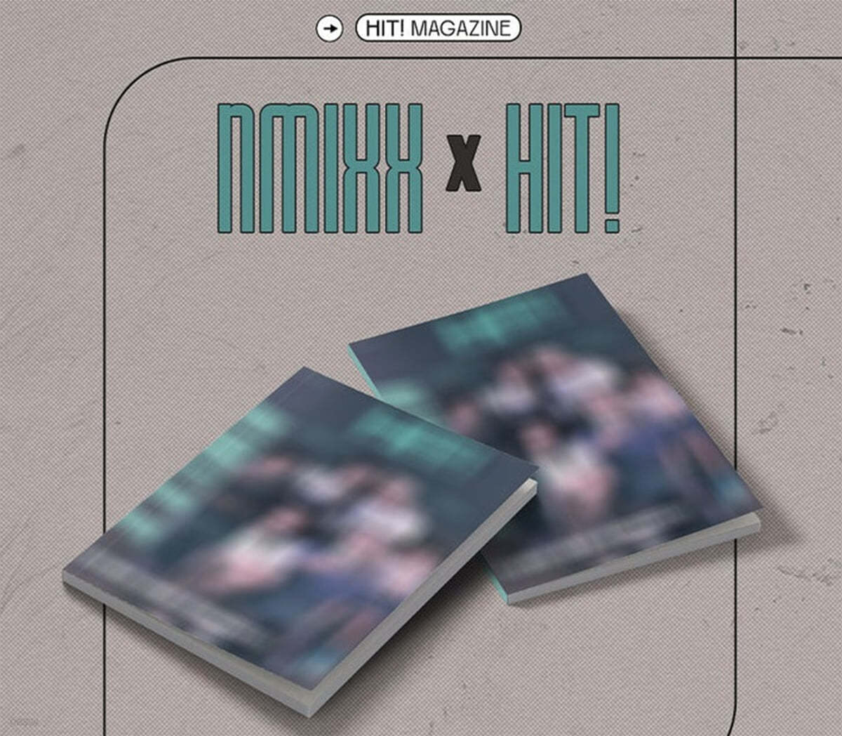 HIT! Magazine 2024년 8월호 : NMIXX (엔믹스) 커버 (잡지 + 포토카드)