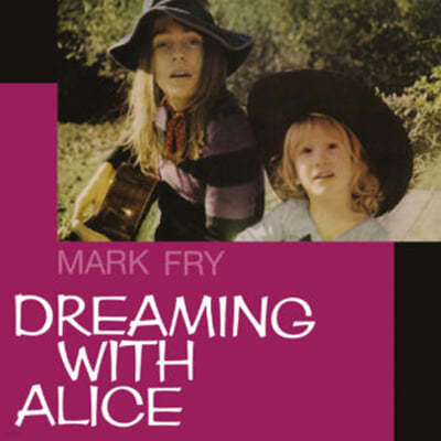 Mark Fry - Dreaming With Alice [LP]