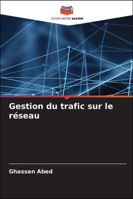 Gestion du trafic sur le réseau