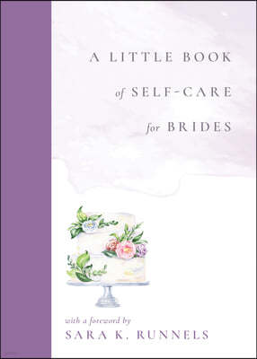 A Little Book of Self-Care for Brides