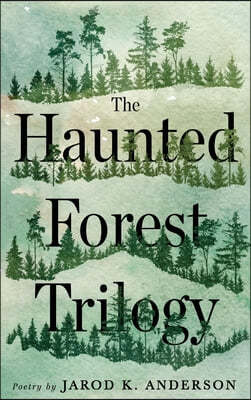 The Haunted Forest Trilogy