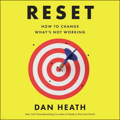 Reset: How to Change What's Not Working