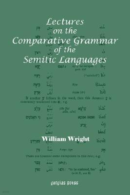 Lectures on the Comparative Grammar of the Semitic Languages