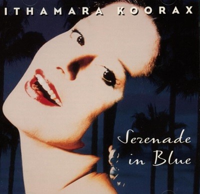 Ÿ  (Ithamara Koorax) - Serenade In Blue(US߸)