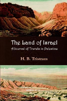 Land of Israel. A Journey of Travel in Palestine