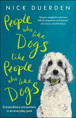 The People Who Like Dogs Like People Who Like Dogs