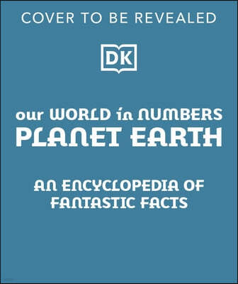 Our World in Numbers Planet Earth