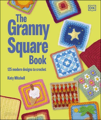 The Granny Square Book