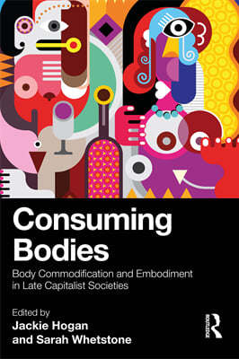 Consuming Bodies