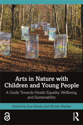 Arts in Nature with Children and Young People