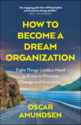 How to Become a Dream Organization