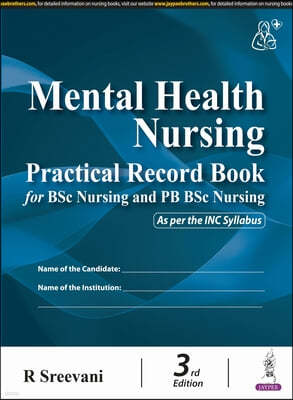 Mental Health Nursing Practical Record Book for BSc Nursing and PB BSc Nursing