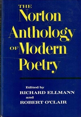 THE Norton Anthology of Modern Poetry