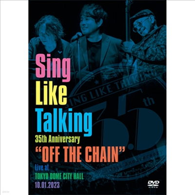 Sing Like Talking ( ũ ŷ) - 35th Anniversary "Off The Chain" Live At Tokyo Dome City Hall 10.01.2023 (ڵ2)(1DVD+2CD) (ȸ)