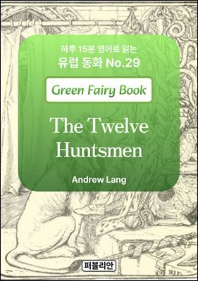 The Twelve Huntsmen