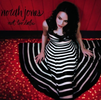 노라 존스 (Norah Jones) - Not Too Late