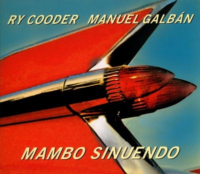 라이 쿠더 (Ry Cooder),마누엘 갈반 (Manuel Galban) - Mambo Sinuendo