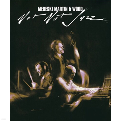 Medeski, Martin & Wood - Not Not Jazz (ڵ1)(DVD)