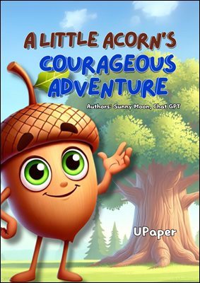 A Little Acorn's Courageous Adventure