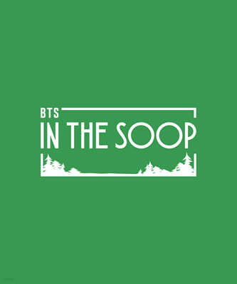 [ ] IN THE SOOP BTS