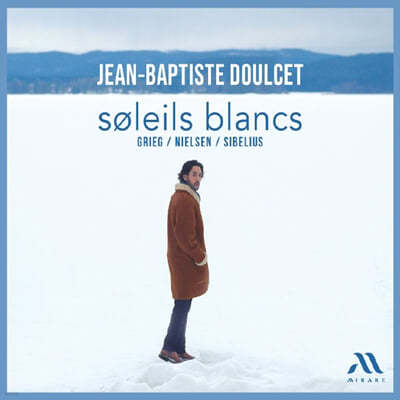 Jean-Baptiste Doulcet -ƼƮ Ѽ ǾƳ  (Soleils Blancs)