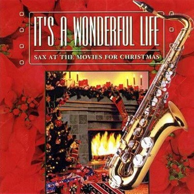 Jazz At The Movies Band / It's A Wonderful Life Sax At The Movies For Christmas