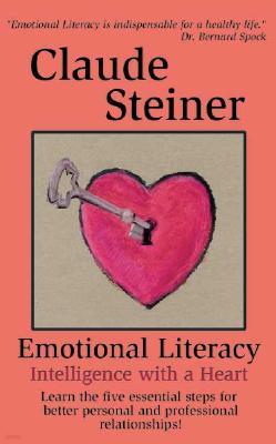 Emotional Literacy: Intelligence with a Heart