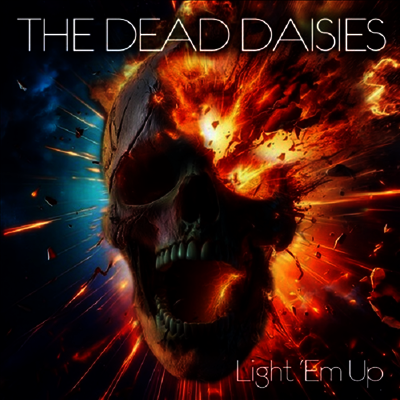 Dead Daisies — Light 'Em Up 앨범 커버