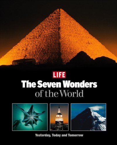 Wonders of the World: From the Ancients to Tomorrow