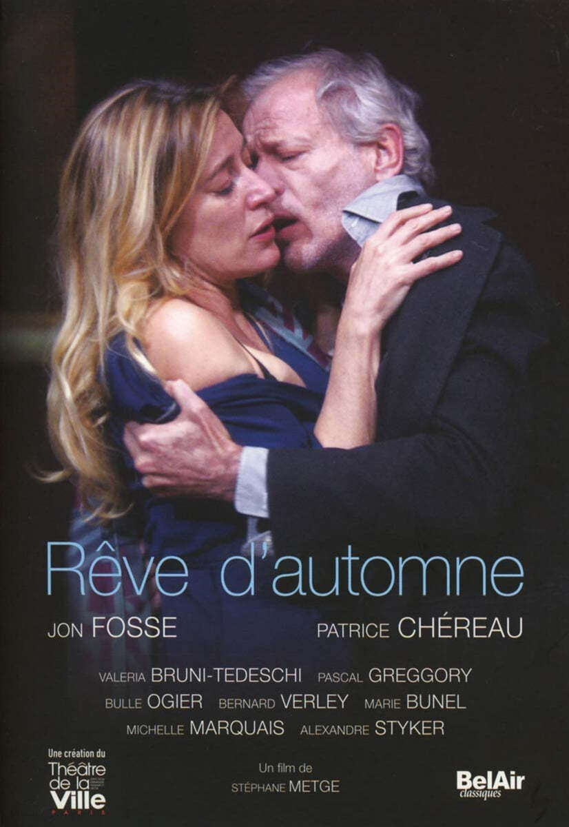 Patrice Ch&#233;reau 존 포세: 연극 `가을의 꿈` (Fosse : R&#234;ve d’Automne)