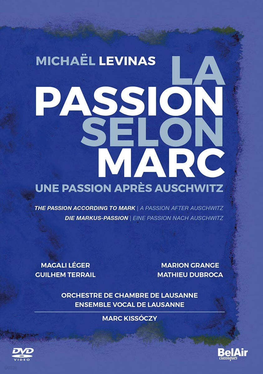 Marc Kissoczy 미쉘 레비나스: 오라토리오 &#39;마크에 의한 수난곡&#39; (Michael Levinas: Oratorio &#39;La Passion Selon Marc&#39;)