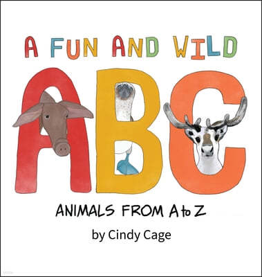 A Fun and Wild ABC: Animals from A-Z