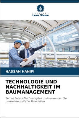 Technologie Und Nachhaltigkeit Im Baumanagement