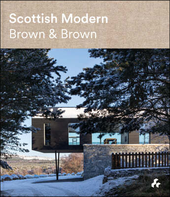 Scottish Modern: Brown & Brown